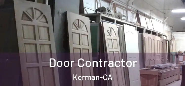  Door Contractor Kerman-CA