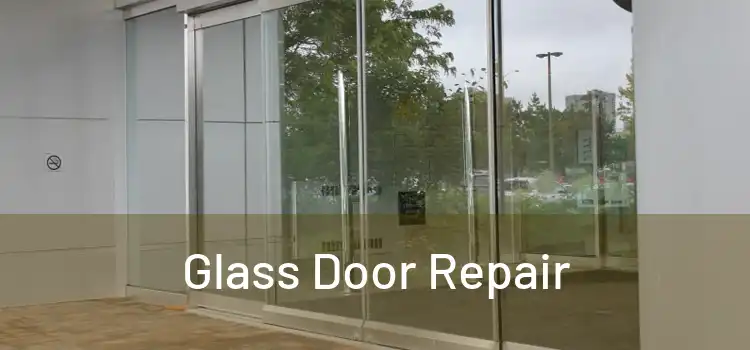  Glass Door Repair 